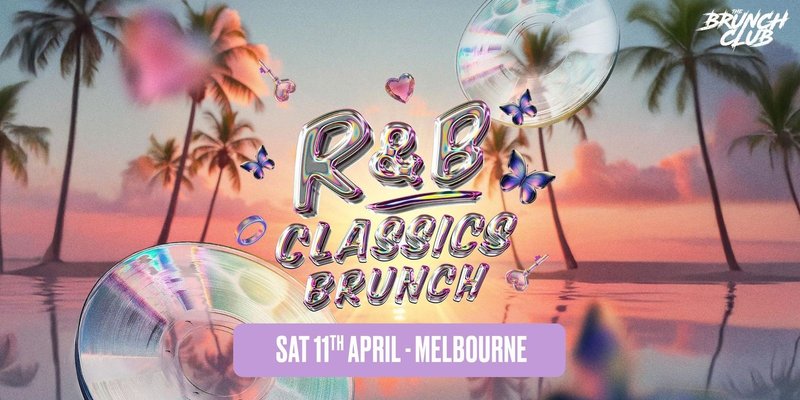 R&B Classics Brunch - Melbourne