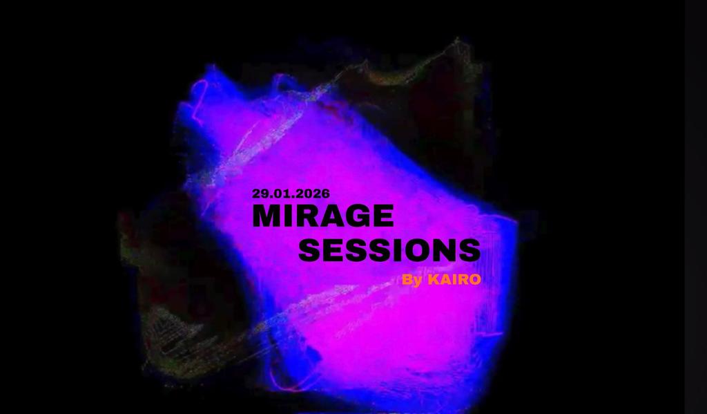 Mirage Sessions - by Kairo