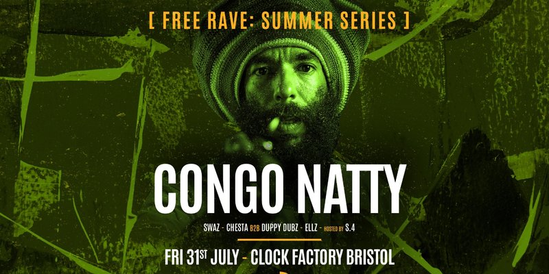 Bristol FREE Rave [Summer Series] • Congo Natty (Live)