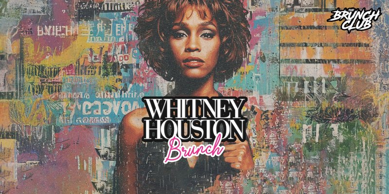 Whitney Houston Brunch - London