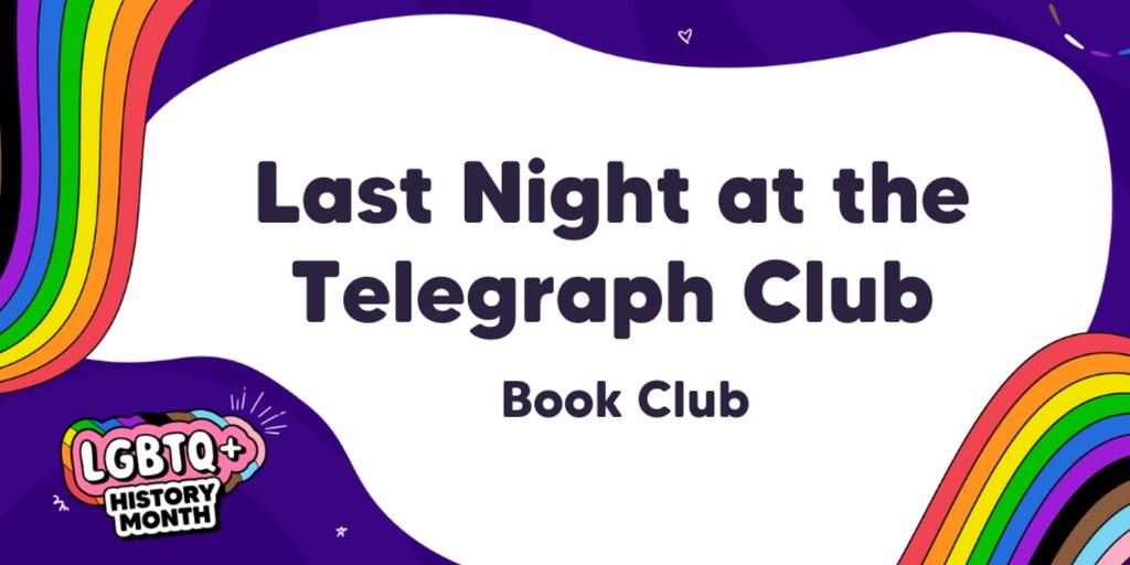 LGBTQ+ History Month Book Club - Last Night at Telegraph Club