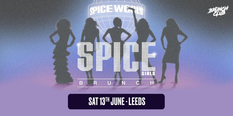 Spice Girls Drag Brunch - Leeds