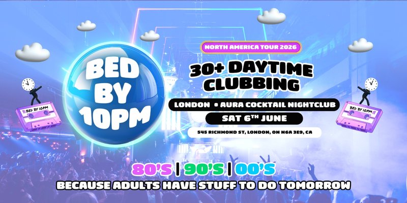 Bed By 10pm Returns To London!