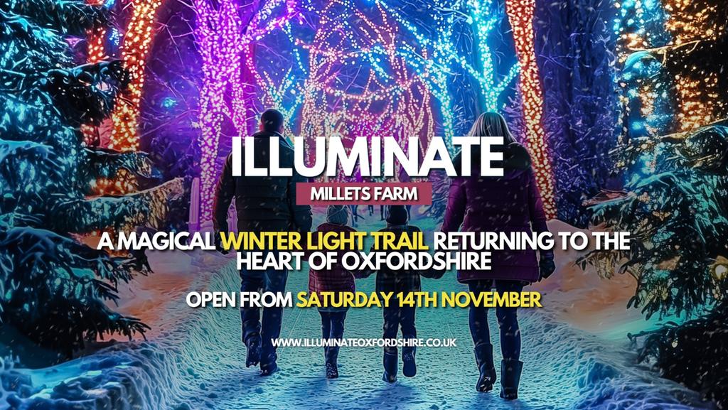 Illuminate at Millets Farm