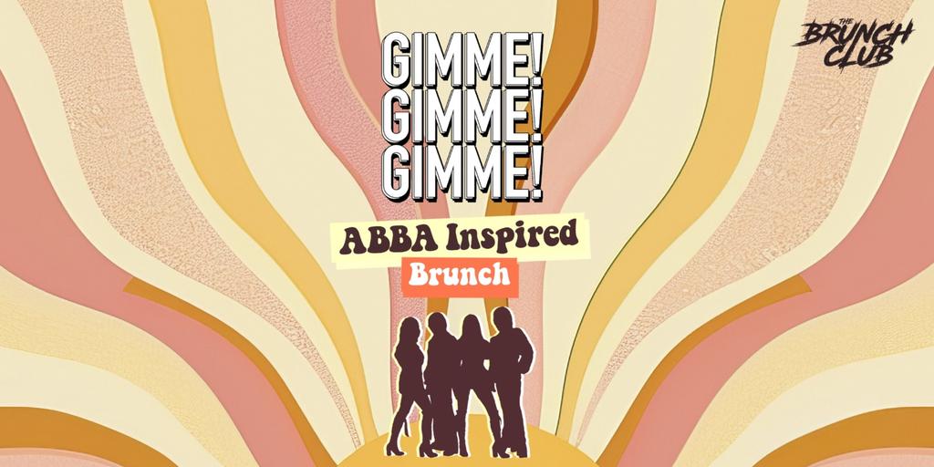 Gimme! Gimme! Gimme! ABBA Inspired Brunch- Auckland