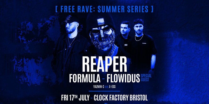 Bristol FREE Rave [Summer Series] • REAPER, Formula & Flowidus