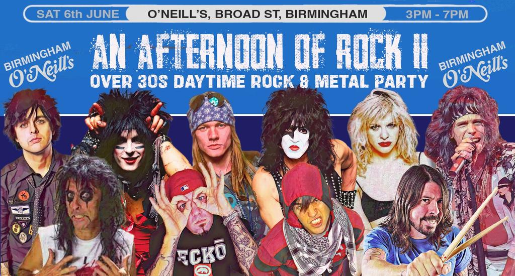 BIRMINGHAM An Afternoon of Rock II - Rock/Metal for the over 30s: 3pm-7pm, 6th June *Over 60% Sold Already*