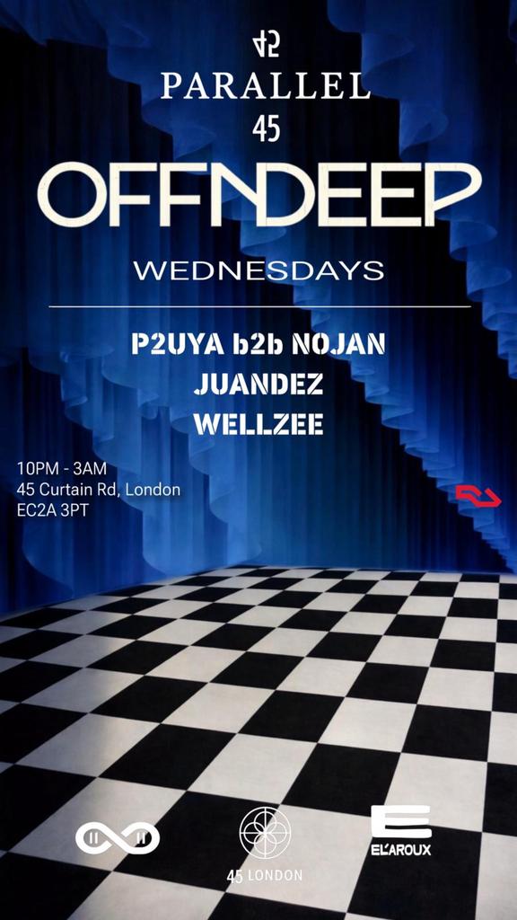 OFFNDEEP @ PARALLEL 45 EVERY WEDNESDAY