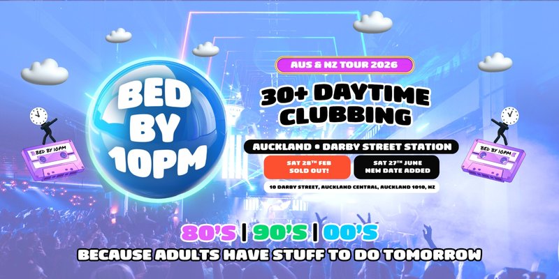 SOLD OUT - NEW DATE ADDED - Bed By 10pm Is Coming To Auckland!