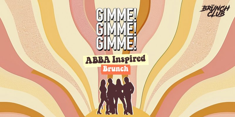 ABBA Inspired Brunch - Cambridge