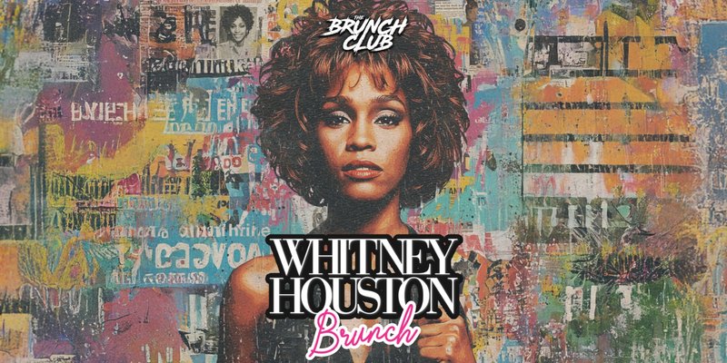 Whitney Houston Brunch - Glasgow