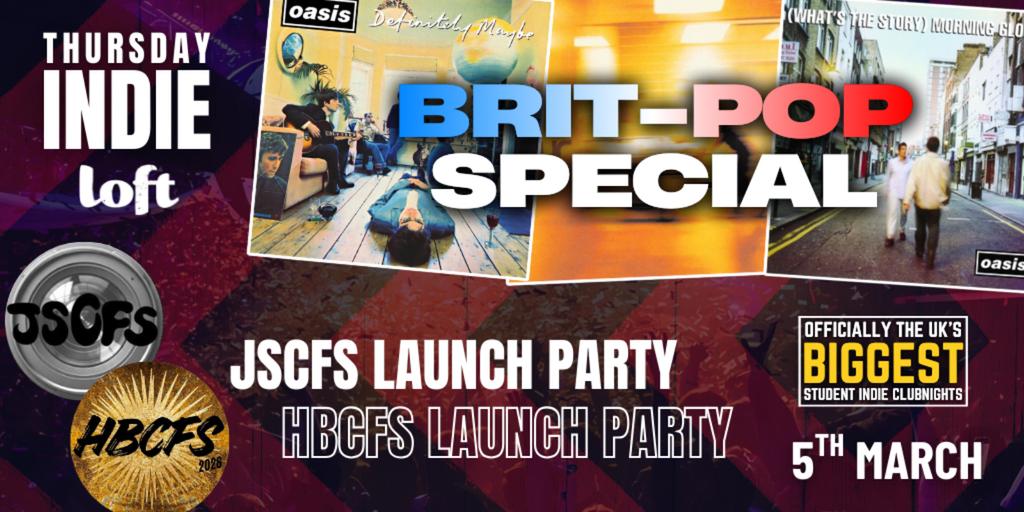 Thursday Indie at Loft BRITPOP SPECIAL x JSCFS & HBCFS LAUNCH PARTY