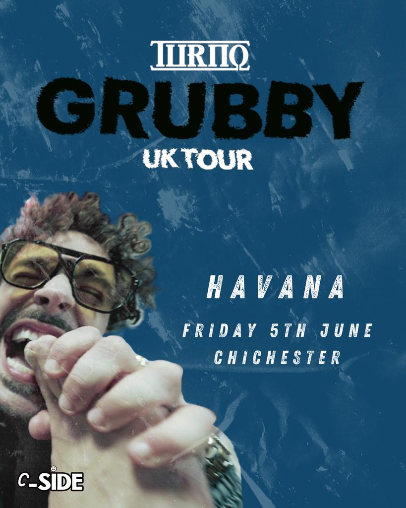 Turno | ‘Grubby’ UK Tour | 05.06.26 | Chichester