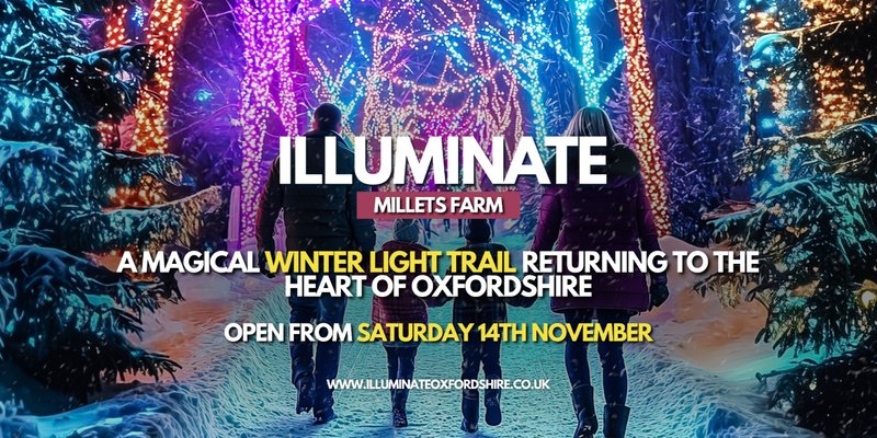 Illuminate at Millets Farm