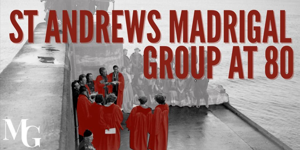 St Andrews Madrigal Group at 80