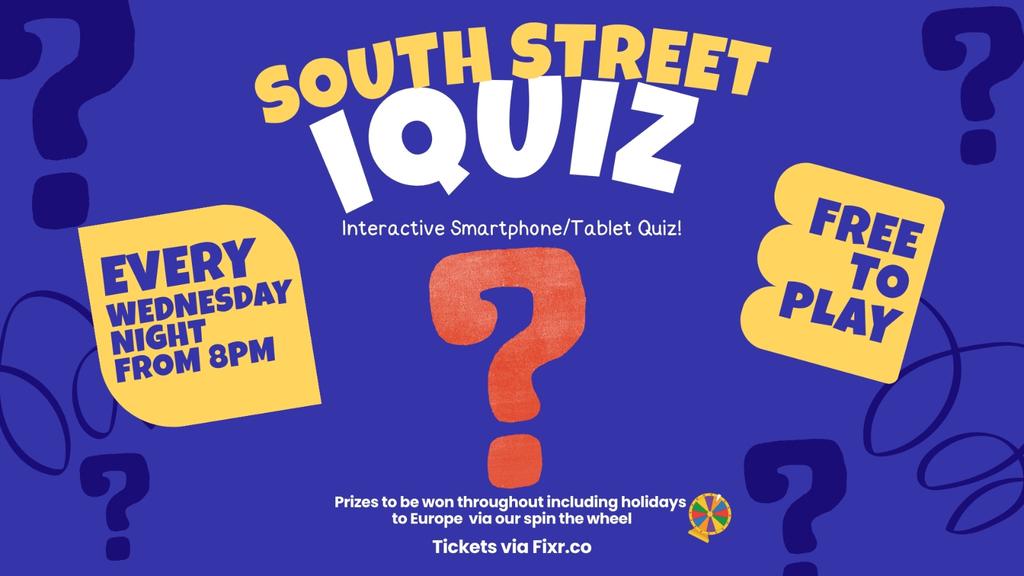 Weekly iQuiz @ South Street - Wednesday 4th March