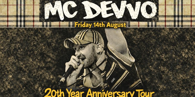 MC Devvo - 20 Year Anniversary tour - 14.08.26