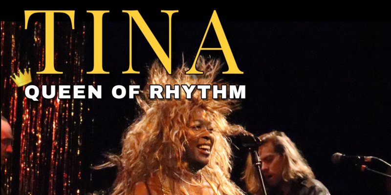TINA: QUEEN OF RHYTHM