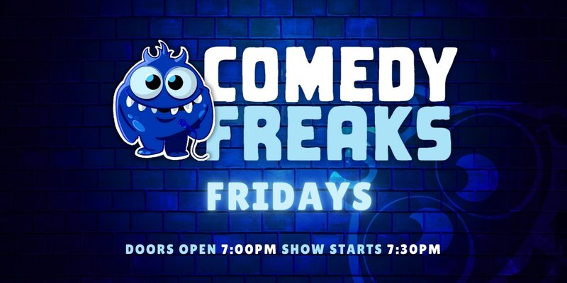 Friday Comedy Show - Comedy Freaks