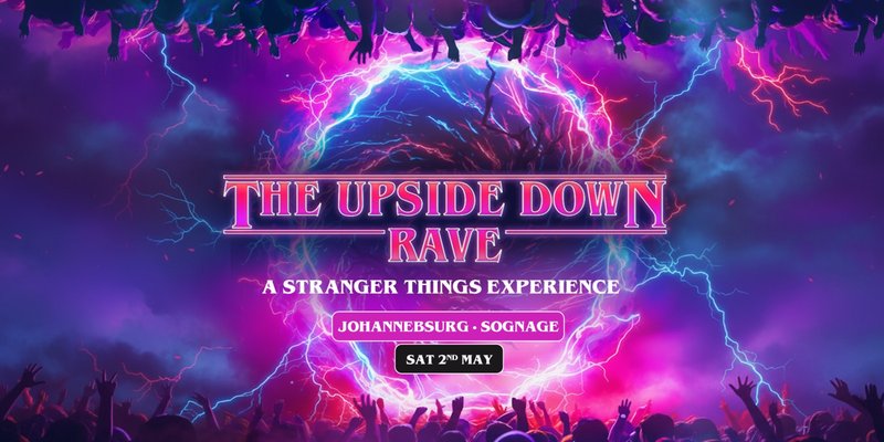 The Upside Down Rave Is Coming To Johannesburg!