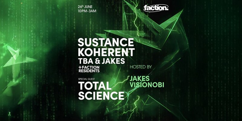 Faction: 09 - Total Science, Sustance, Koherent & More