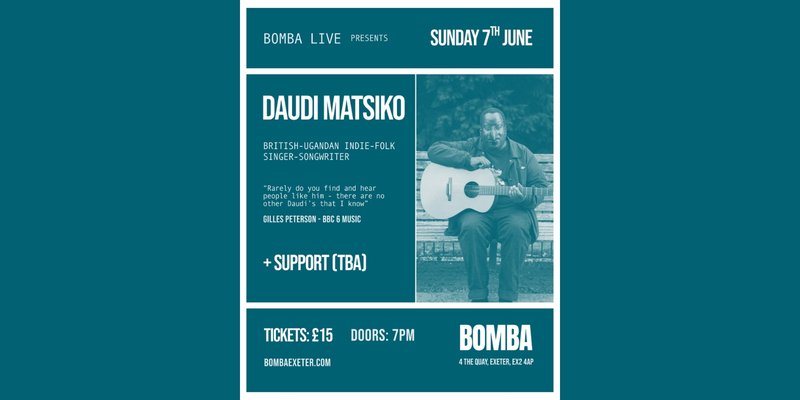 Bomba Live: Daudi Matsiko | 07.06.26 | Bomba Exeter