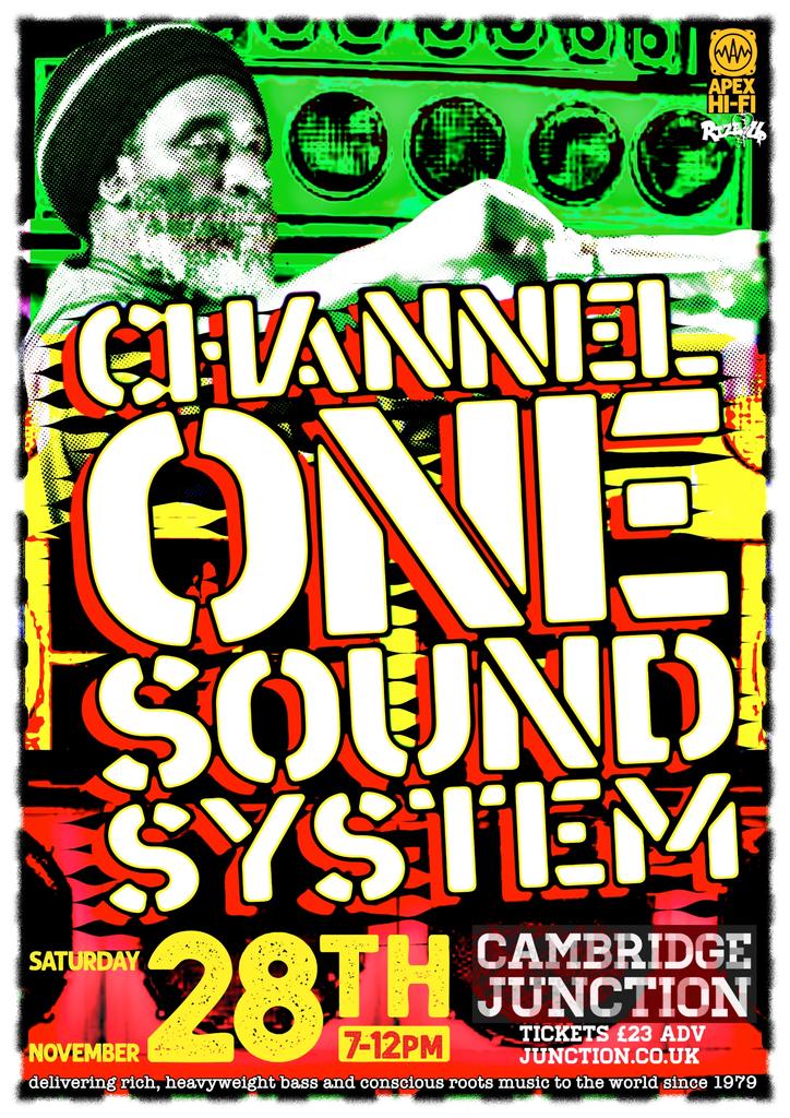 Channel One SoundSystem @Cambridge Junction