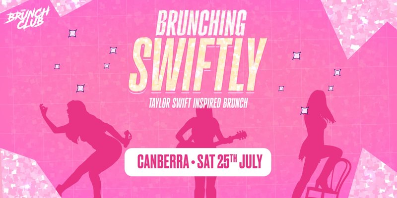 Brunching Swiftly Brunch -  Canberra