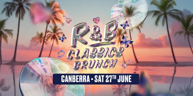 R&B Classics Brunch - Canberra