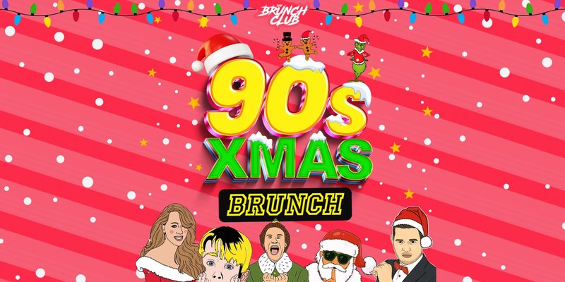 90s Baby XMAS Brunch - Edinburgh