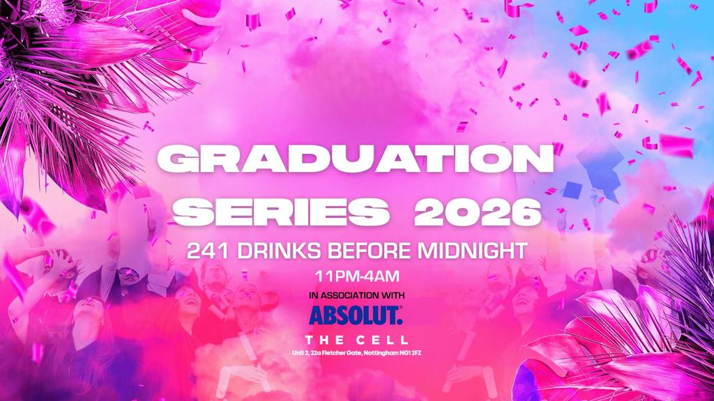 GRADUATION PARTY 06: THE CELL - FREE ENTRY + GLASS OF PROSECCO🍾