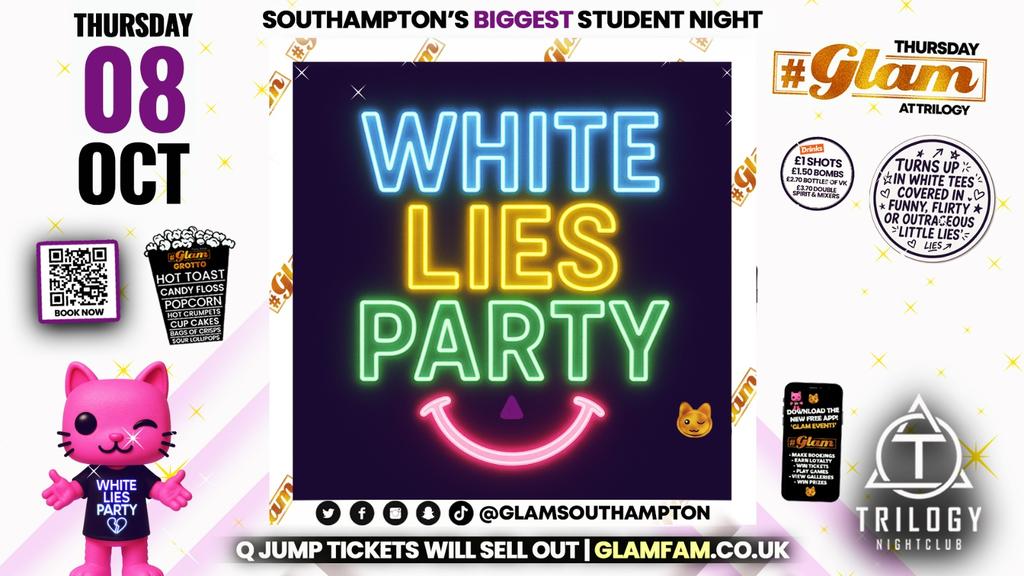 😻 Glam Thursdays | 🙉 WHITE LIES!! 🤫 Southampton's Best Student Night! 😻 £1 Shots All Night! 🥃