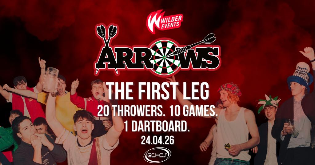 Wilder Presents - ARROWS: 'The First Leg' 🎯
