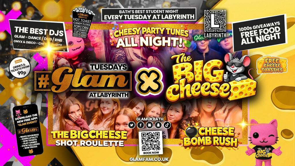 😻 GLAM x The BIG CHEESE 🧀 | Tickets and Drinks from 99p!‼️Every Tuesday at Labyrinth 😻