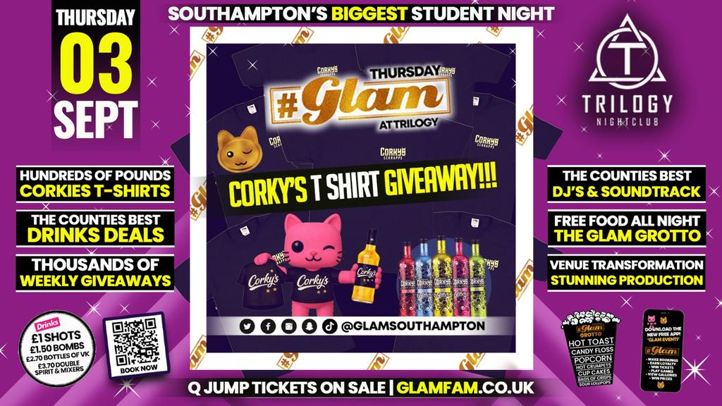 Glam Thursdays | 👕CORKYS T-SHIRT GIVEAWAY! 👕 Southampton's Best Student Night! 😻 £1 Shots All Night! 🥃