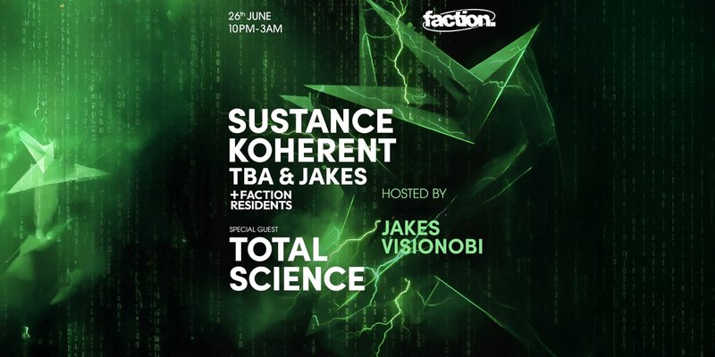 Faction: 09 - Total Science, Sustance, Koherent & More
