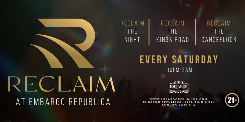 Reclaim - Every Saturday