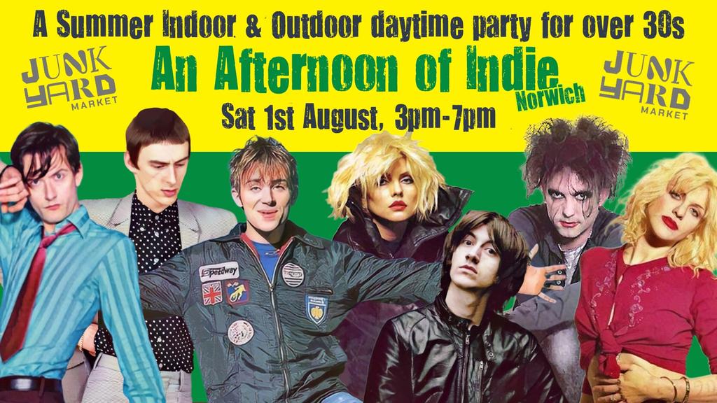 NORWICH An Afternoon of Indie - Indoor/Outdoor Summer Party (Over 30s Only) Sat 1st Aug, 3pm-7pm