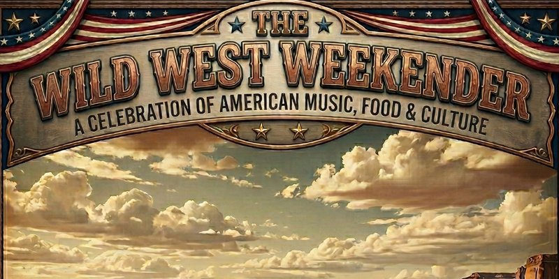 Wild West Weekender - Free Entry