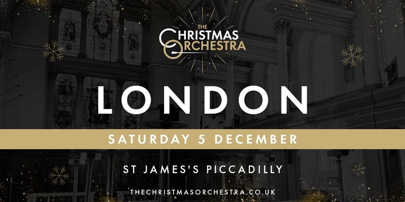 The Christmas Orchestra - London - St James