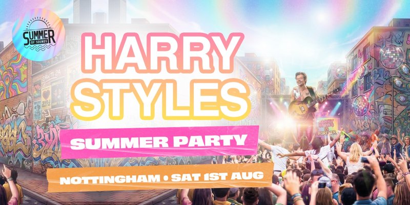 Harry Styles Summer Party - Nottingham