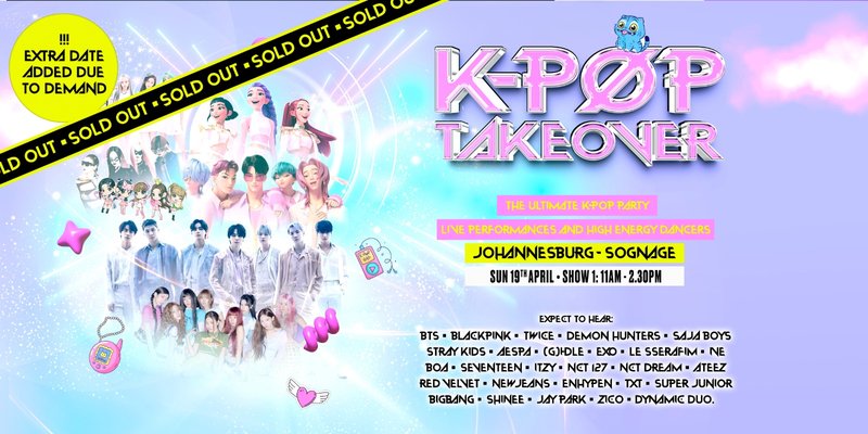 K-Pop Takeover Comes To Johannesburg! (Show 1: 11am - 2.30pm)