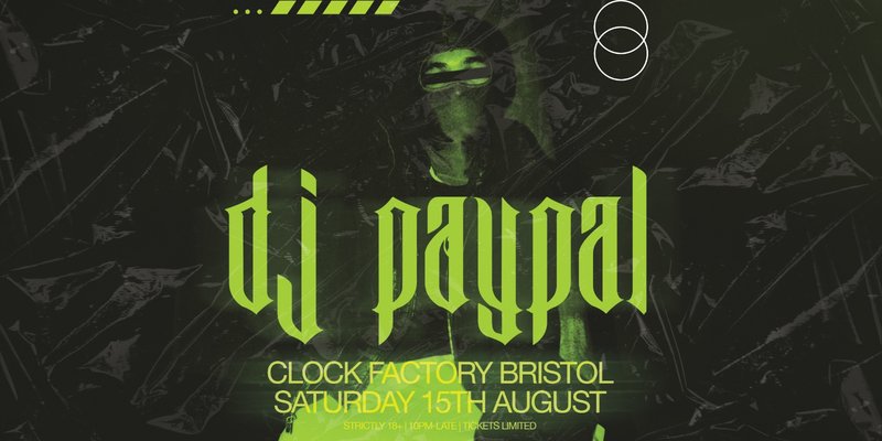 Clock Factory Bristol Presents: DJ Paypal