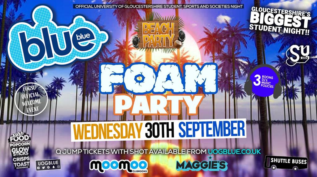Blue & Blue Wednesdays | 😎 BEACH FOAM PARTY! ☀️ Gloucestershire’s Biggest Student Night! 🤯