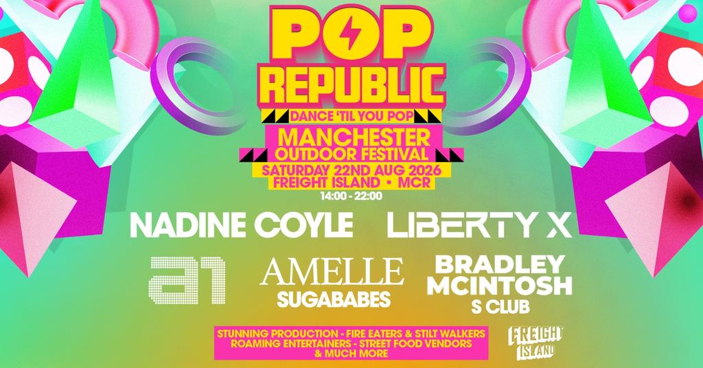 Pop Republic Fest | Freight Island, Manchester