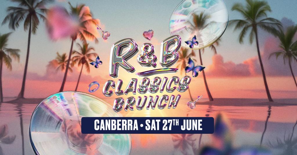 R&B Classics Brunch - Canberra