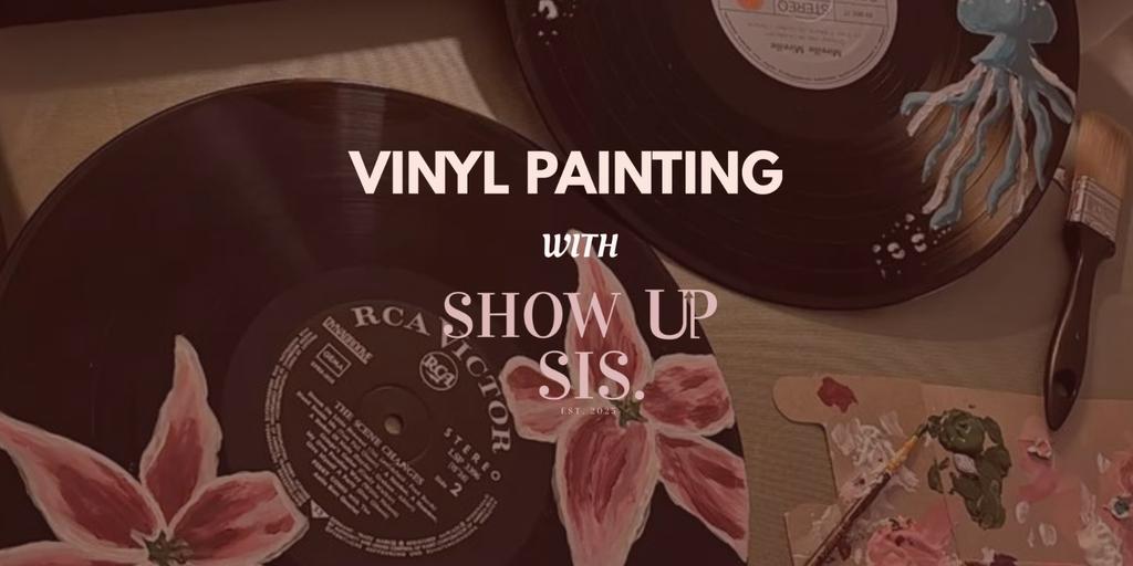 Show Up & Create: Vinyl Painting & Matcha Night 🎨🍵