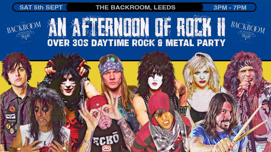 LEEDS An Afternoon of Rock II - Rock/Metal for the over 30s: 3pm-7pm, Sat 5th September