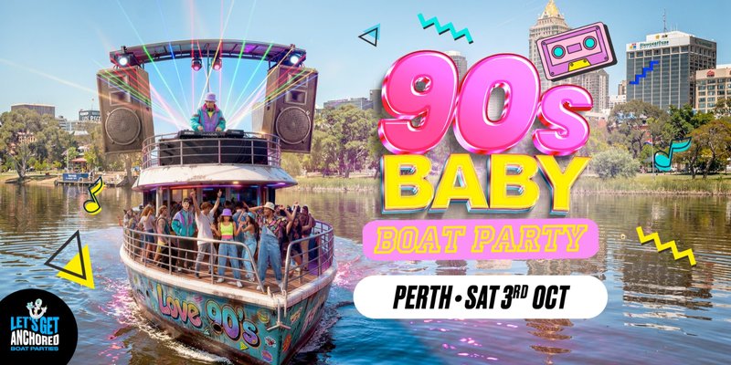 90's Baby Boat Party - Perth