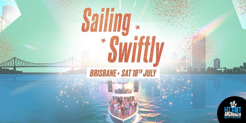 Sailing Swiftly Boat Party - Brisbane
